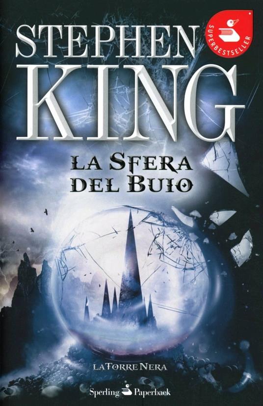 La sfera nel buio. La torre nera. Vol. 4 - Stephen King - copertina