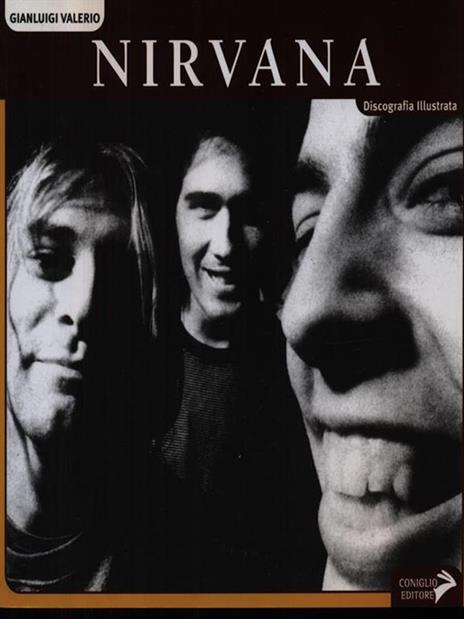 Nirvana. Discografia illustrata. Ediz. illustrata - Gianluigi Valerio - 6