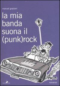 La mia banda suona il (punk)rock - Manuel Graziani - copertina