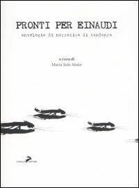 Pronti per Einaudi. Antologia di narrativa di tendenza - copertina