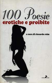Cento poesie erotiche e proibite