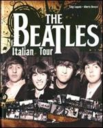 The Beatles Italian tour. Ediz. italiana e inglese