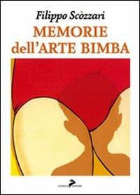 Memorie dell'arte bimba - Filippo Scòzzari - 4