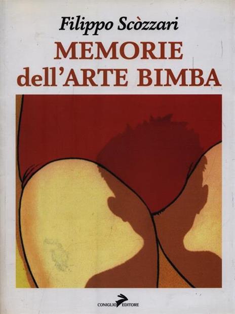 Memorie dell'arte bimba - Filippo Scòzzari - copertina