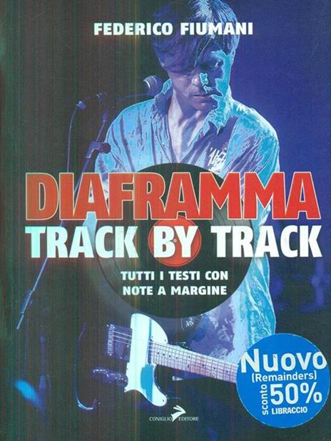 Diaframma track by track - Federico Fiumani - 2