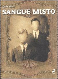 Sangue misto - Albert Russo - copertina