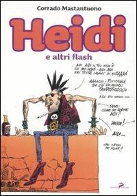 Heidi e altri flash - Corrado Mastantuono - copertina
