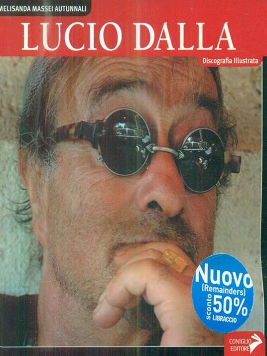 Lucio Dalla. Discografia illustrata. Ediz. illustrata - Melisanda Massei Autunnali - copertina