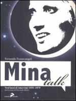 Mina talk. Vent'anni di interviste 1959-1979