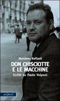 Don Chisciotte e le macchine - Massimo Raffaeli - copertina
