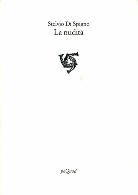 La nudità - Stelvio Di Spigno - copertina