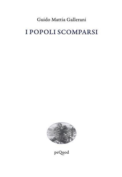 I popoli scomparsi - Guido Mattia Gallerani - copertina