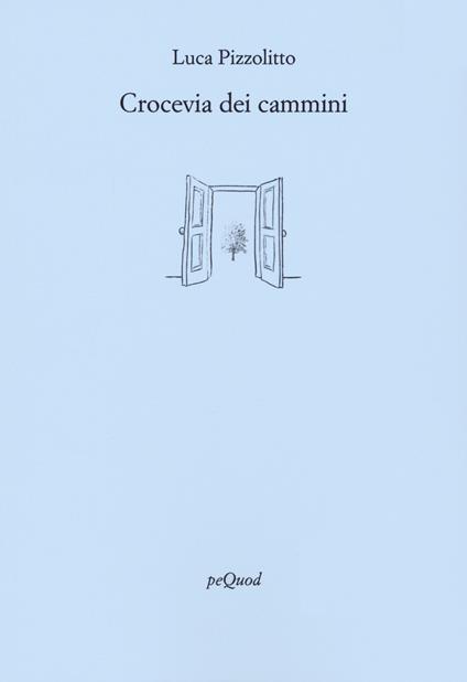Crocevia dei cammini - Luca Pizzolitto - copertina