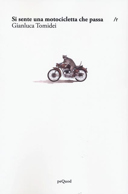 Si sente una motocicletta che passa - Gianluca Tomidei - copertina