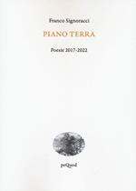 Piano terra. Poesie 2017-2022