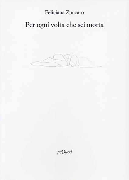 Per ogni volta che sei morta - Feliciana Zuccaro - copertina