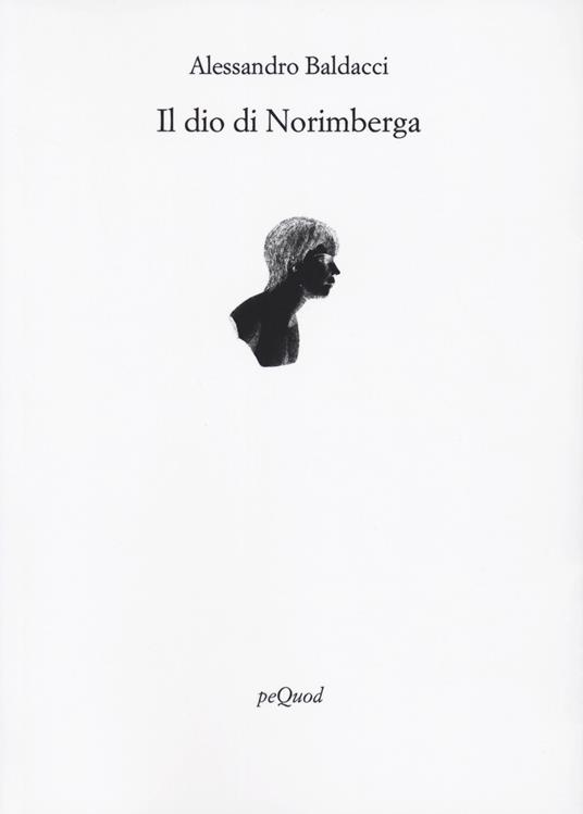 Il Dio di Norimberga - Alessandro Baldacci - copertina