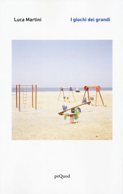 I giochi dei grandi - Luca Martini - copertina
