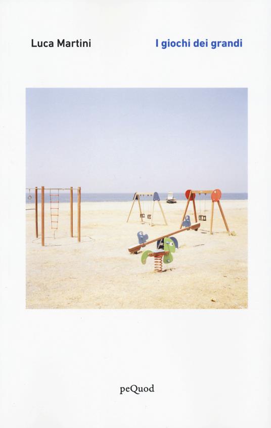 I giochi dei grandi - Luca Martini - copertina