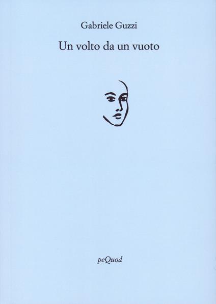 Un volto da un vuoto - Gabriele Guzzi - copertina
