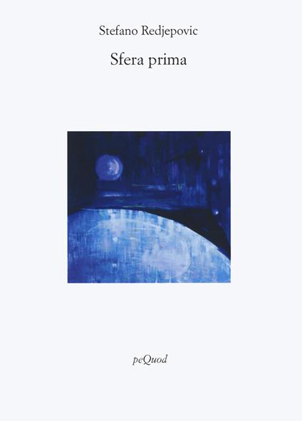 Sfera prima - Stefano Redjepovic - copertina