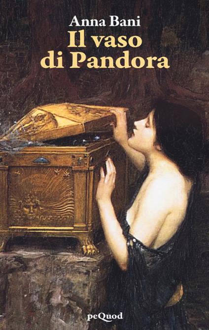 Il vaso di Pandora - Anna Bani - copertina