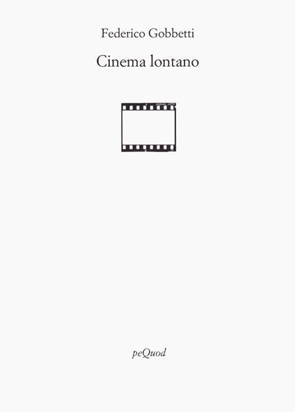 Cinema lontano - Federico Gobbetti - copertina