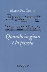 Quando è in gioco la parola