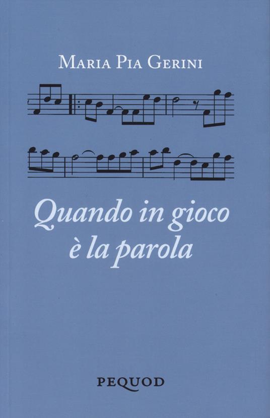 Quando è in gioco la parola - Maria Pia Gerini - copertina