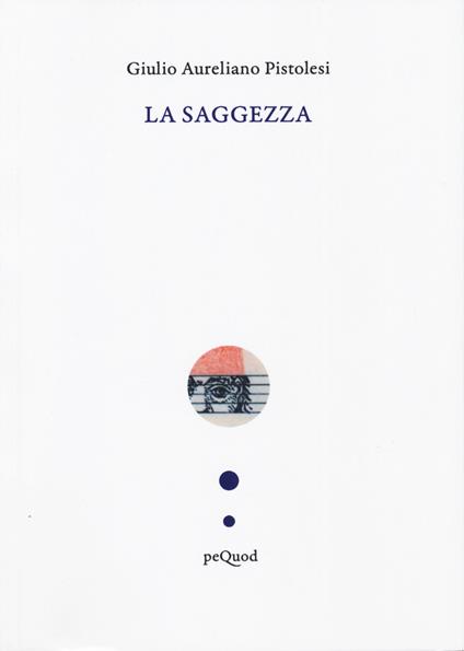 La saggezza - Giulio Aureliano Pistolesi - copertina