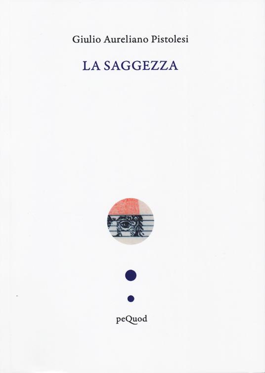 La saggezza - Giulio Aureliano Pistolesi - copertina