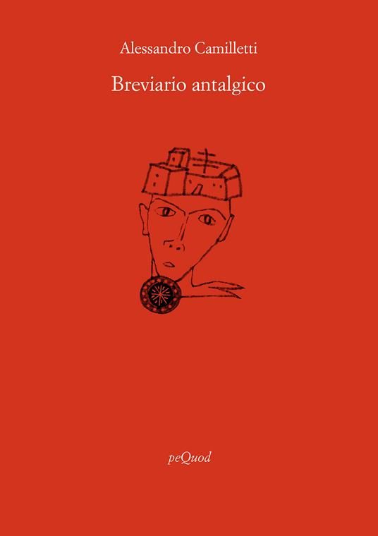 Breviario antalgico - Alessandro Camilletti - copertina