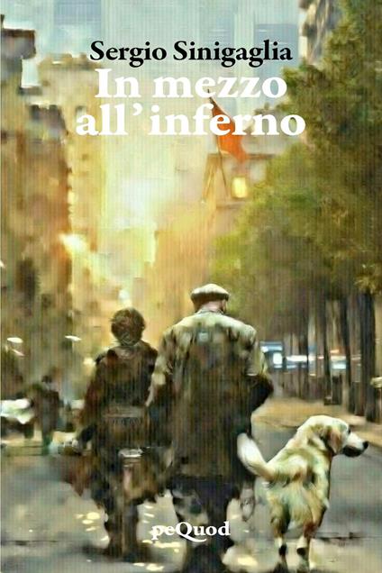In mezzo all'inferno - Sergio Sinigaglia - copertina