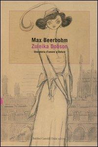 Zuleika Dobson. Una storia d'amore a Oxford - Max Beerbohm - copertina