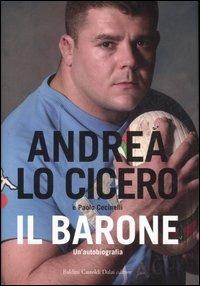 Il barone. Un'autobiografia - Andrea Lo Cicero,Paolo Cecinelli - copertina