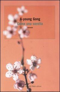 Come una sorella - Ji-young Gong - copertina