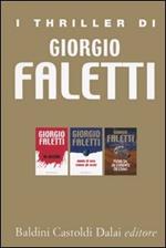 I thriller di Giorgio Faletti: Io uccido-Niente di vero tranne gli occhi-Fuori da un evidente destino