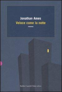 Veloce come la notte - Jonathan Ames - 2