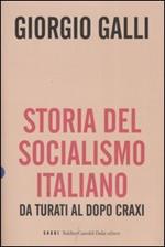 Storia del socialismo italiano. Da Turati al dopo Craxi