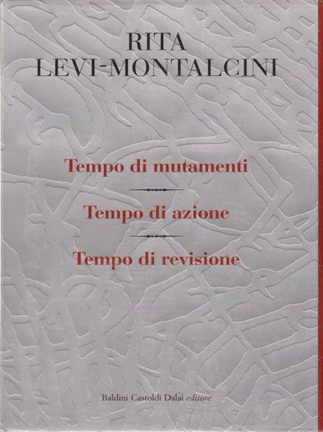 Tempo di mutamenti-Tempo di azione-Tempo di revisione - Rita Levi-Montalcini,Giuseppina Tripodi - 5