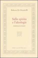 Sullo spirito e l'ideologia. Lettera ai cristiani