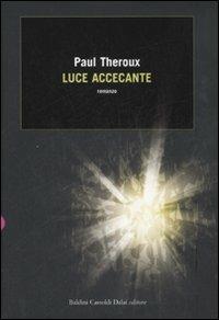 Luce accecante - Paul Theroux - copertina