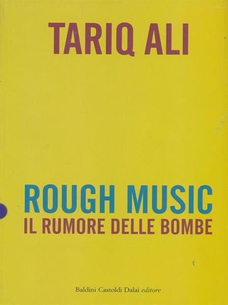 Rough music. Il rumore delle bombe - Tariq Ali - copertina