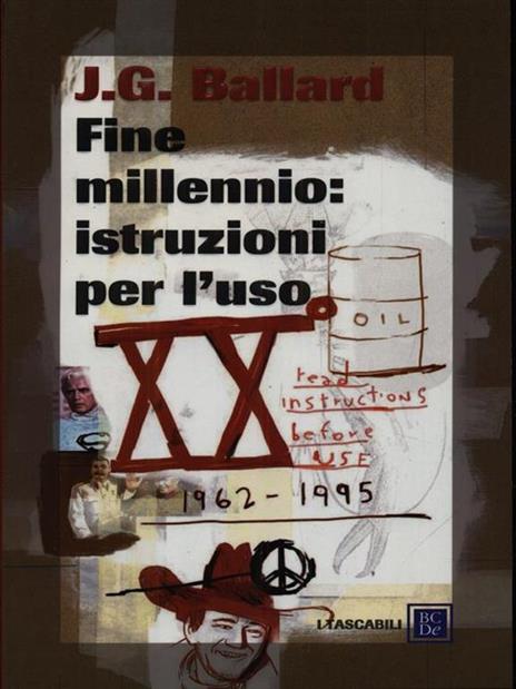 Fine millennio: istruzioni per l'uso - James G. Ballard - 5