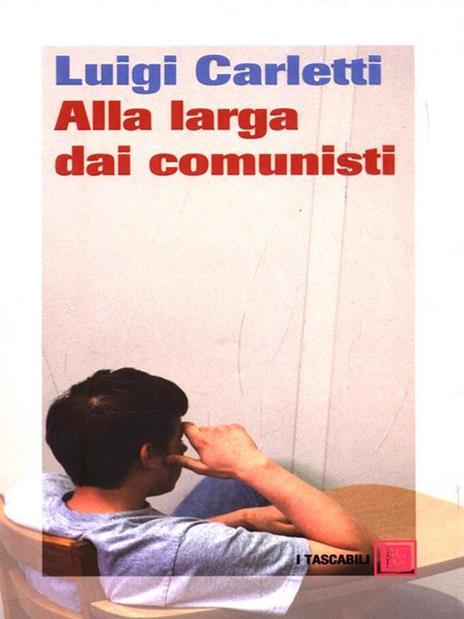 Alla larga dei comunisti - Luigi Carletti - 2