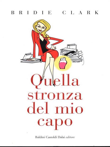 Quella stronza del mio capo - Bridie Clark - 4