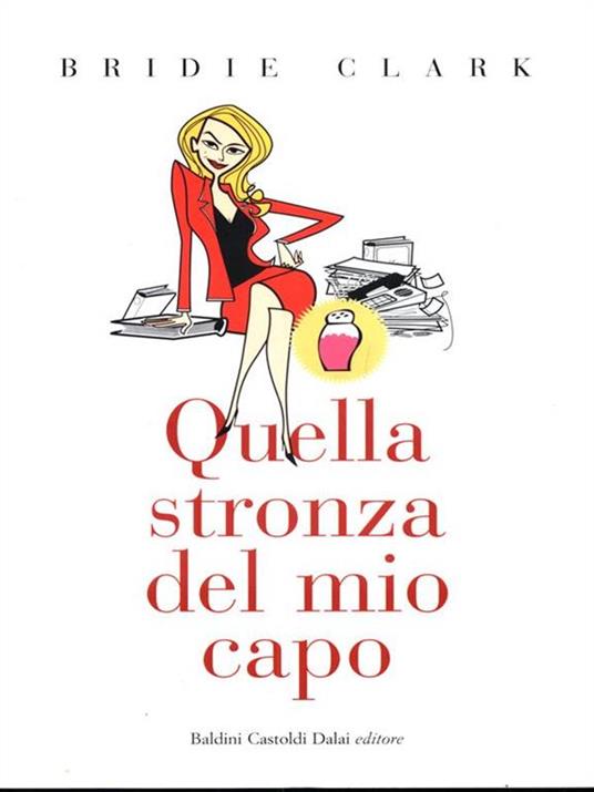 Quella stronza del mio capo - Bridie Clark - 3