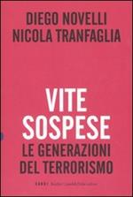 Vite sospese. Le generazioni del terrorismo