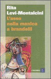 L' asso nella manica a brandelli - Rita Levi-Montalcini - 2