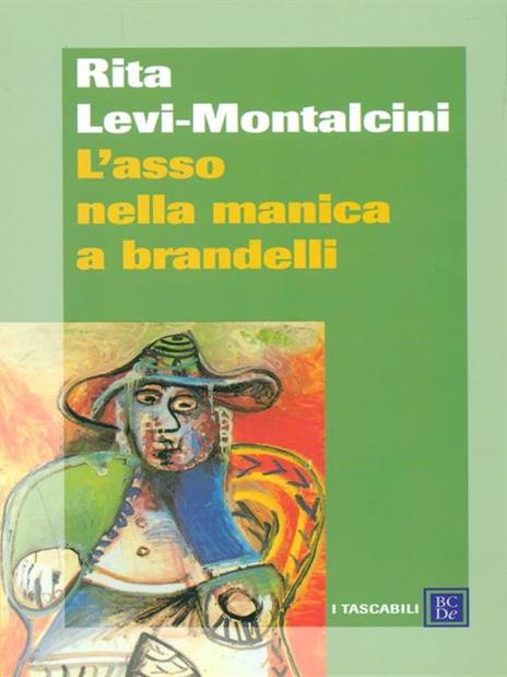 L' asso nella manica a brandelli - Rita Levi-Montalcini - copertina